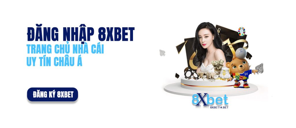dang nhap 8xbet trang chu nha cai uy tin chau a.jpeg
