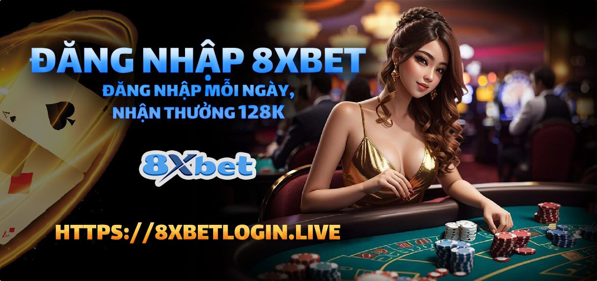 8xbet – Trang Chủ Chính Thức Của Nhà Cái 8xbet 2025 3 dang nhap moi ngay nhan thuong 128k.jpeg